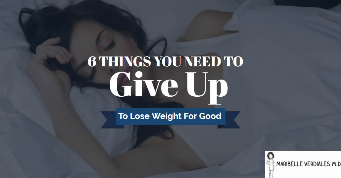6 Things You Need To Give Up If You Wish To Lose Weight For Good