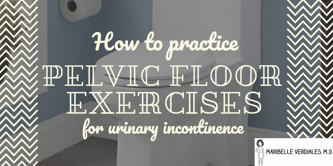 How To Practice Pelvic Floor Exercises for Urinary Incontinence